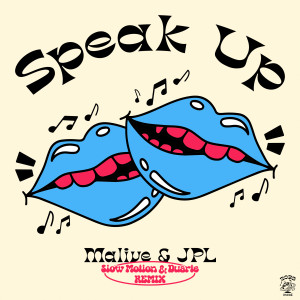 Malive的專輯Speak Up (Slow Motion, Duarte Remix)