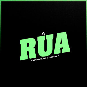Album A Rua (Explicit) from Karavelha