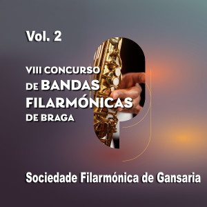 Luis Leite的專輯VIII Concurso de Bandas Filarmónicas de Braga, Vol. 2
