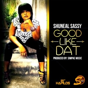 ดาวน์โหลดและฟังเพลง Good Like Dat (Radio Edit) พร้อมเนื้อเพลงจาก Shuneal Sassy