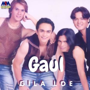 Album Gila Loe from Gaul