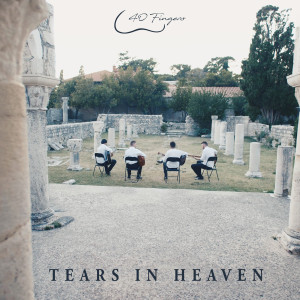 Dengarkan Tears in Heaven lagu dari 40 Fingers dengan lirik