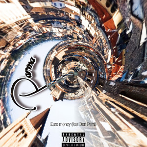 ดาวน์โหลดและฟังเพลง Parma (Explicit) พร้อมเนื้อเพลงจาก EURO MONEY