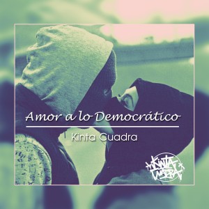 Kinta Cuadra的專輯Amor a Lo Democrático