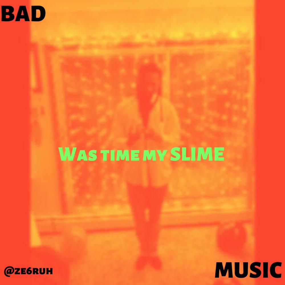 wastimemyslime (Explicit)
