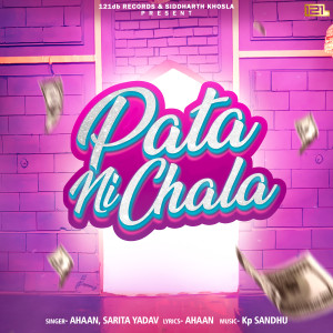 Listen to Pata Ni Chala song with lyrics from Ahaan