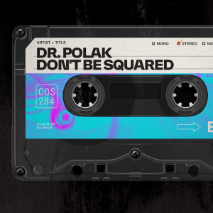 Listen to Don't be squared song with lyrics from Dr. Polak