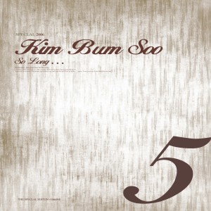 Listen to 보고싶다 live version song with lyrics from Kim Bum Soo