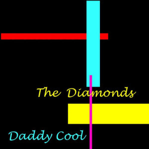 Diamonds的專輯Daddy Cool