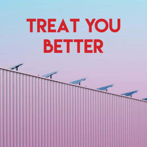 อัลบัม Treat You Better ศิลปิน Countdown Singers