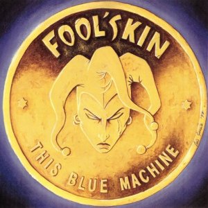 Fool's Kin的專輯This Blue Machine