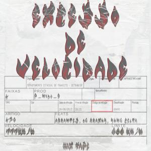 Listen to EXCESSO DE VELOCIDADE song with lyrics from Nido