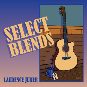 Laurence Juber的專輯Select Blends