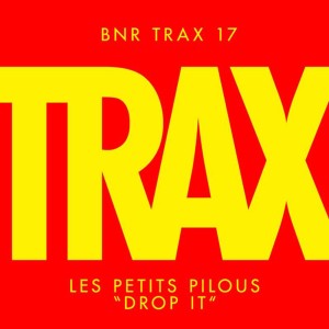 ดาวน์โหลดและฟังเพลง Drop It (Club Mix) พร้อมเนื้อเพลงจาก Les Petits Pilous