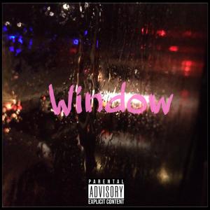ดาวน์โหลดและฟังเพลง Window (Explicit) พร้อมเนื้อเพลงจาก Westside YC