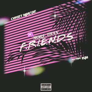 Album More Than Friends (feat. Isaí) (Explicit) from CvpSet Martae