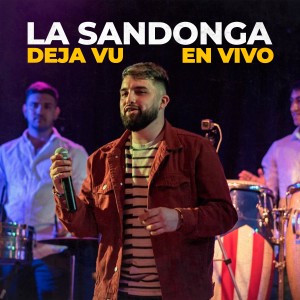 ดาวน์โหลดและฟังเพลง Deja Vu (En Vivo) พร้อมเนื้อเพลงจาก La Sandonga