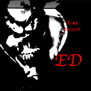 收聽K-82的Ed歌詞歌曲