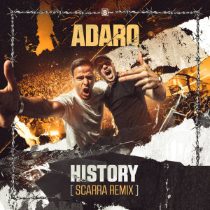 Album History (Scarra Remix) oleh Adaro