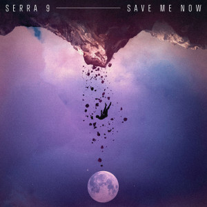 收聽Serra 9的Save Me Now (Extended)歌詞歌曲