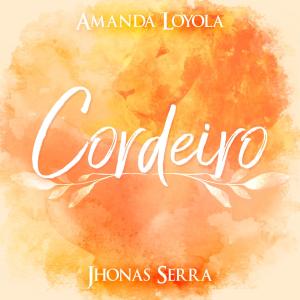 收聽Amanda Loyola的Cordeiro歌詞歌曲