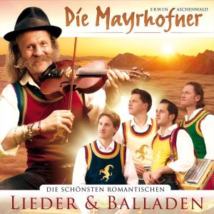 อัลบัม Die schönsten romantischen Lieder & Balladen ศิลปิน Die Mayrhofner
