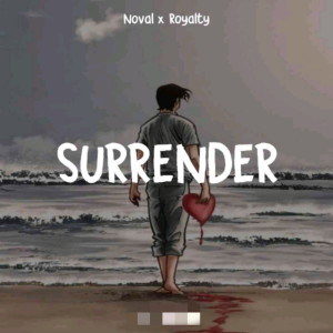 收听Noval Khafa的Surrender歌词歌曲