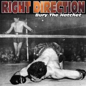 Right Direction的專輯Bury the Hatchet