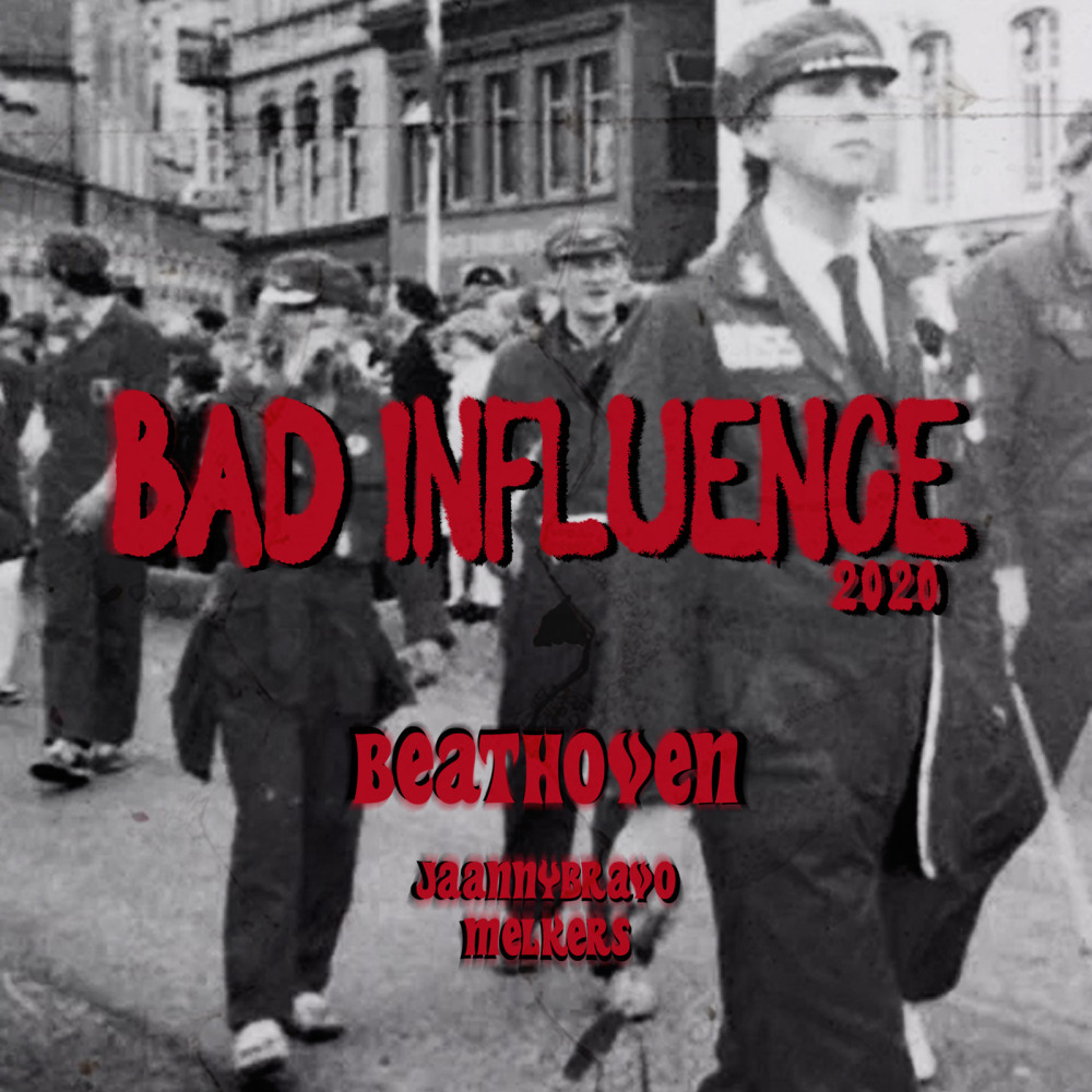 Bad Influence 2020 (Explicit)