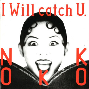 NOKKO的專輯I Will Catch U