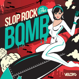 Slop Rock的專輯The Bomb