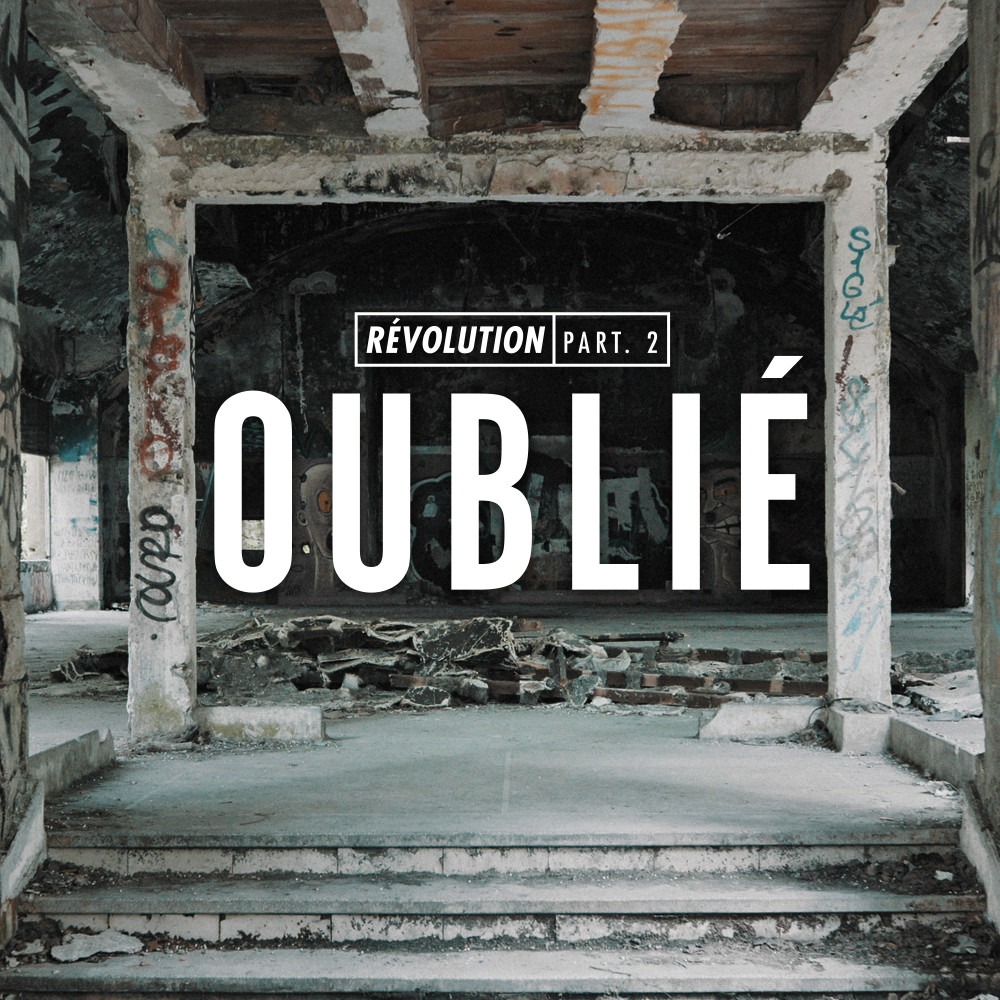 Révolution Pt. 2 : Oublié