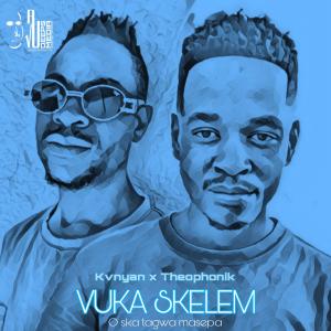 Kanyan krudeeps的專輯Vuka Skelem (feat. Theophonik)