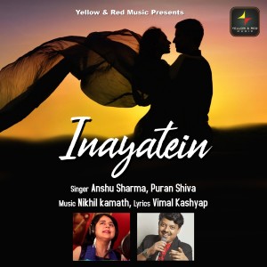 ดาวน์โหลดและฟังเพลง Inayatein พร้อมเนื้อเพลงจาก Anshu Sharma