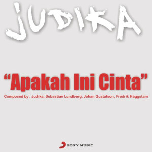 ดาวน์โหลดและฟังเพลง Apakah Ini Cinta พร้อมเนื้อเพลงจาก Judika