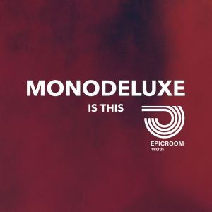 Album Is This from Monodeluxe