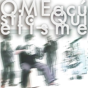 ดาวน์โหลดและฟังเพลง Quietisme (Part I) พร้อมเนื้อเพลงจาก OME Acústic