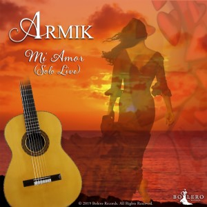 收聽Armik的Mi Amor (Solo Live)歌詞歌曲