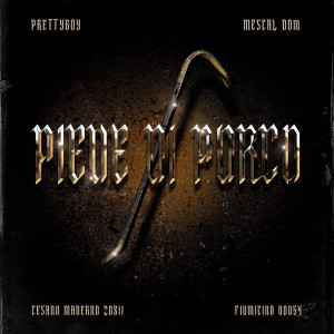 Listen to Piede di porco (Explicit) song with lyrics from Prettyboy