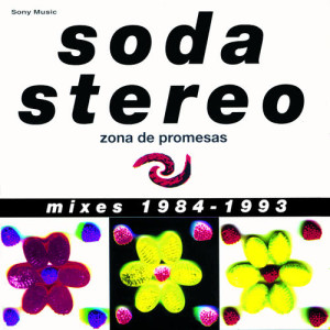 Soda Stereo的專輯Zona de Promesas (Mixes 1984 - 1993)