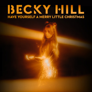 Album Have Yourself A Merry Little Christmas from Becky Hill