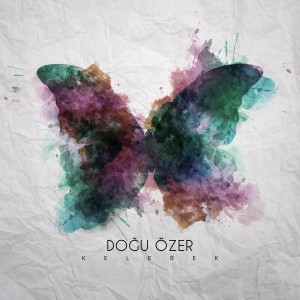 Listen to Kelebek song with lyrics from Doğukan Özer