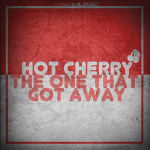 อัลบัม The One That Got Away ศิลปิน Hot Cherry