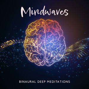 อัลบัม Mindwaves (Binaural Deep Meditations) ศิลปิน Brain Waves Therapy