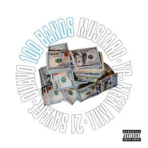 收聽Mustard的100 Bands (Explicit)歌詞歌曲
