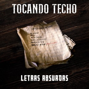 Tocando Techo的專輯Letras Absurdas (Explicit)