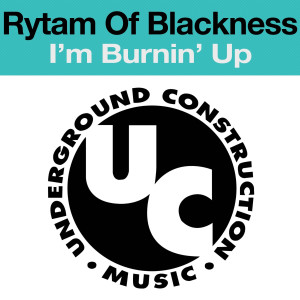 收聽Rytam Of Blackness的I'm Burnin Up (Rytam of the Black)歌詞歌曲