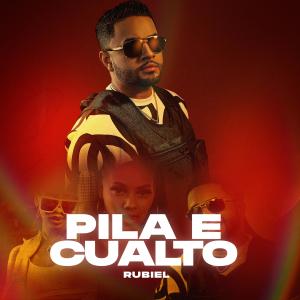 收聽Rubiel的Pila e Cuarto歌詞歌曲