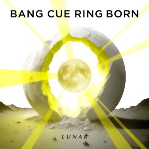 Lunar的專輯BANG CUE RING BORN