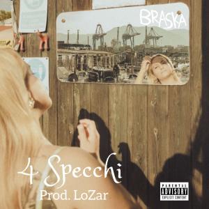 ดาวน์โหลดและฟังเพลง 4 Specchi (feat. LoZar) (Explicit) พร้อมเนื้อเพลงจาก Braska